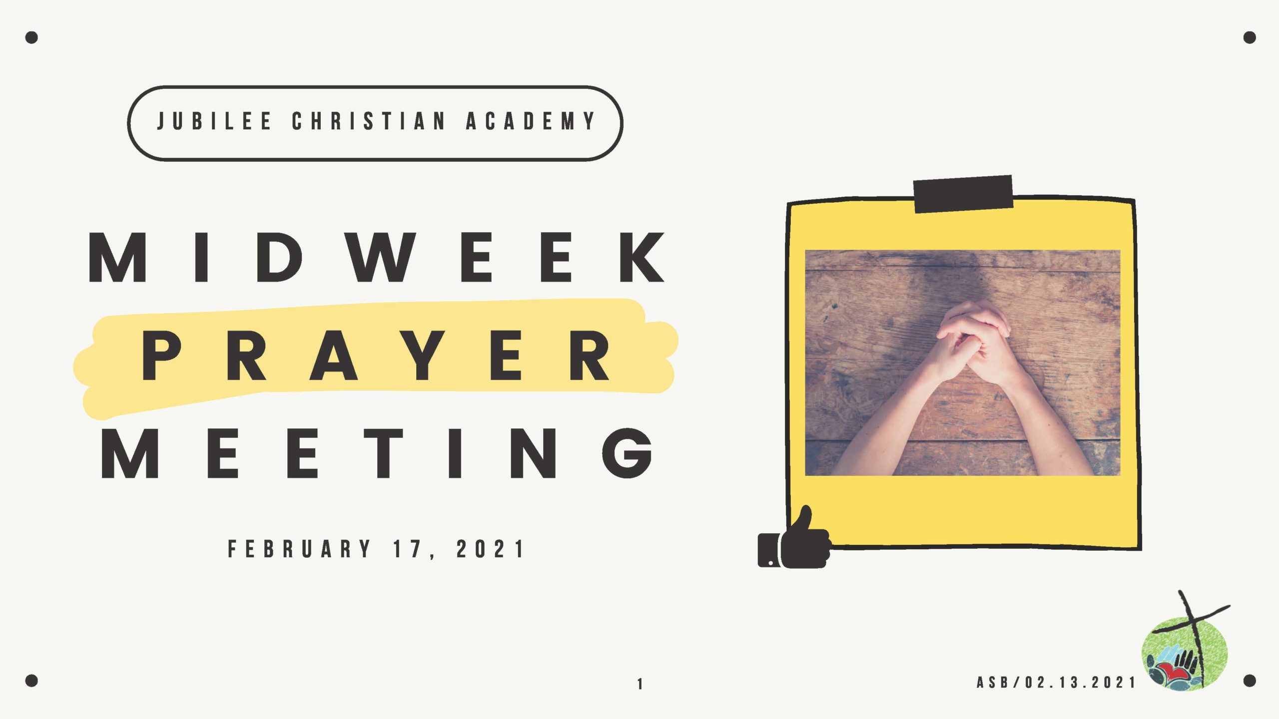 Midweek Prayer Meeting - February 17, 2021 - Jubilee Christian Academy