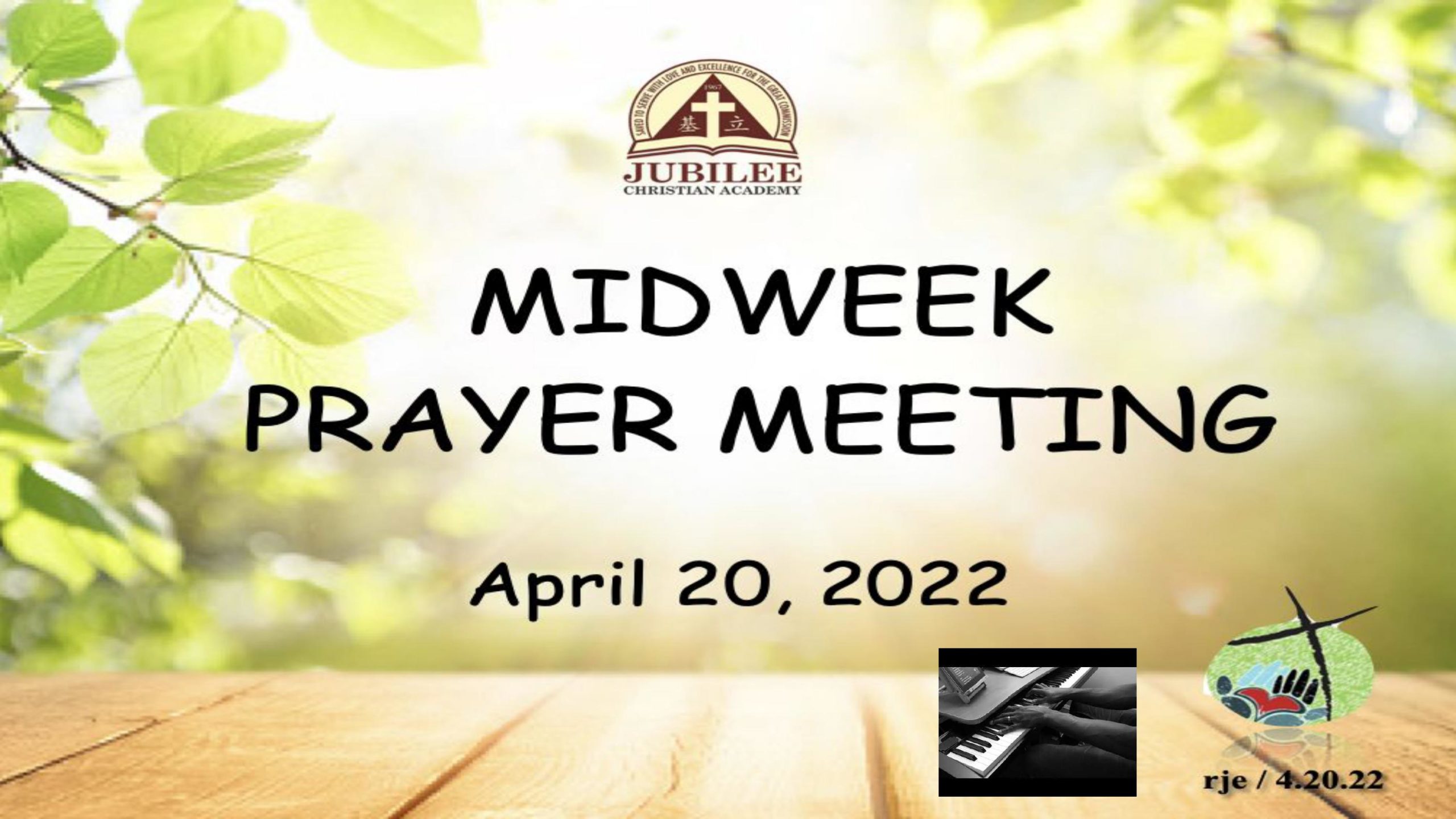 Midweek Prayer Meeting : April 20, 2022 - Jubilee Christian Academy